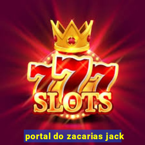 portal do zacarias jack